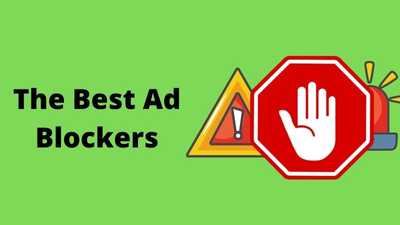 Best ad blockers to use in 2021