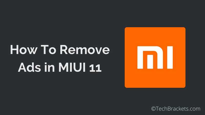 How to Remove Ads From MIUI 11 in Xiaomi SmartPhones