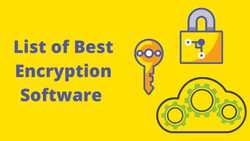 16 Best Encryption Software to Encrypt Files and Folders in 2021