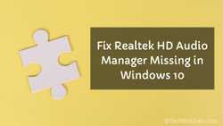 How to Fix Real­tek HD Audio Man­ag­er Miss­ing in Win­dows 10