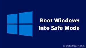 How To Boot Windows 10 in Safe Mode Easily