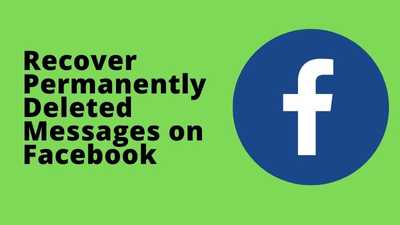 How To Recover Permanently Deleted Facebook Messages On Messenger 2021