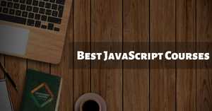 Best JavaScript Courses & Tutorials in 2021 (Free & Paid)