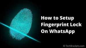 How To Setup Fingerprint Lock On WhatsApp