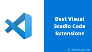 Best Visual Studio Code Extensions for Web Development 2021