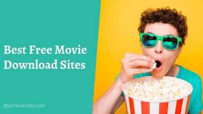 15 Best Free Movie Download Sites For 2021