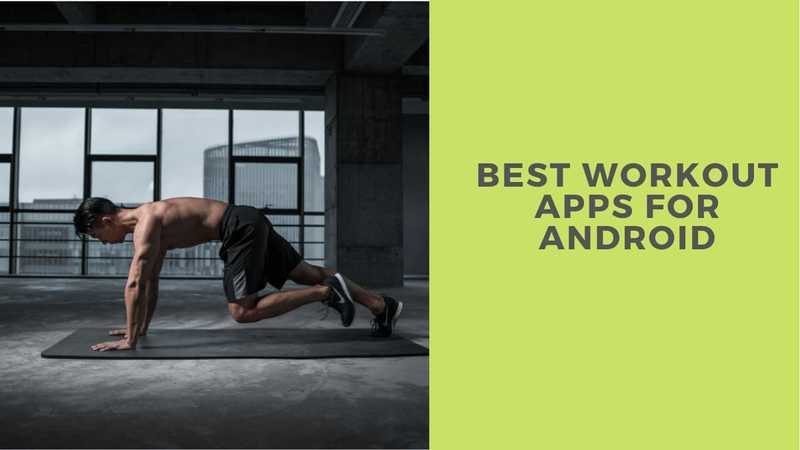 15 Best Workout Apps For Fitness in 2021