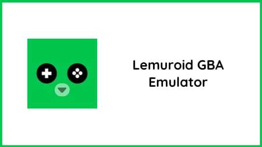 Lemuroid - open source GBA emulator